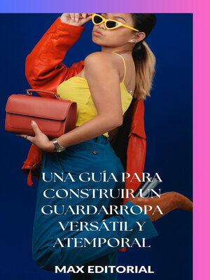 cover image of Una guía para construir un guardarropa versátil y atemporal